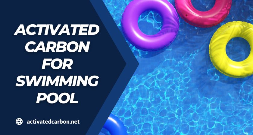 activated carbon for swimming pool