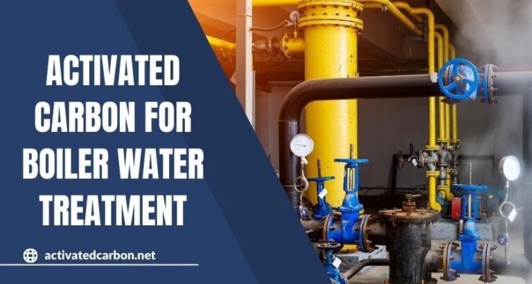 Activated Carbon for Boiler Water Treatment