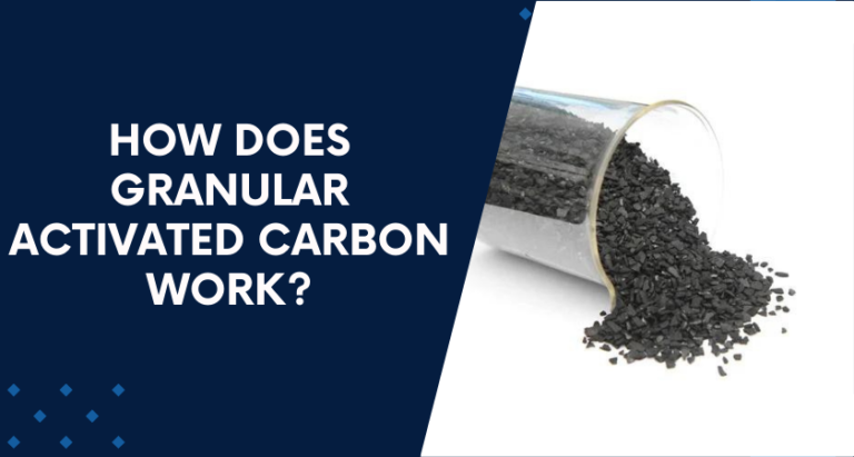 HOW DOES GRANULAR ACTIVATED CARBON WORK